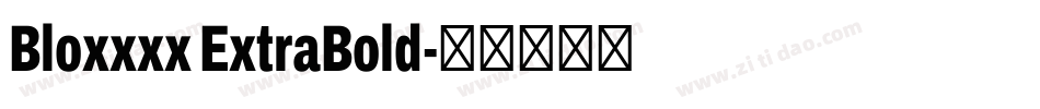 Bloxxxx ExtraBold字体转换